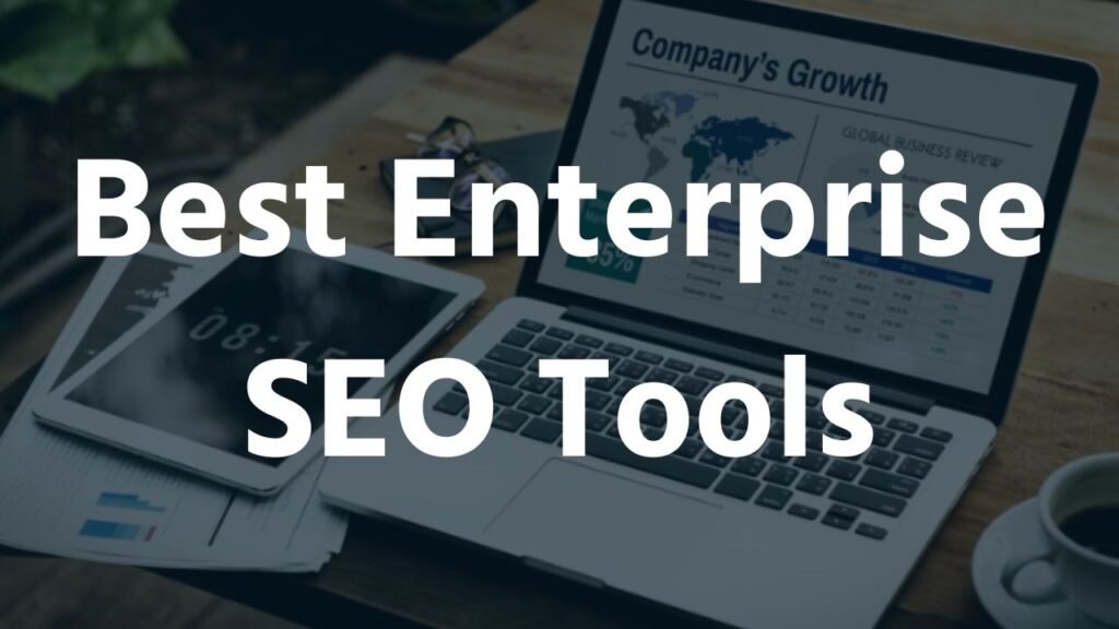 Best Enterprise SEO Tools