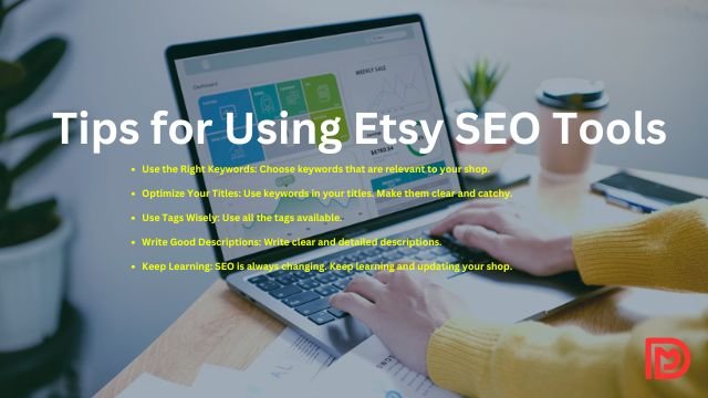 Tips for Using Etsy SEO Tools